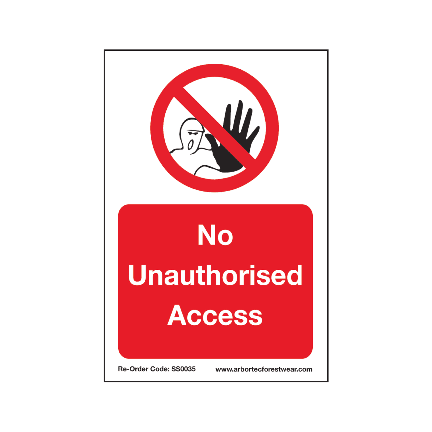 SS0035 Corex Safety Sign - No Unauthorised Access